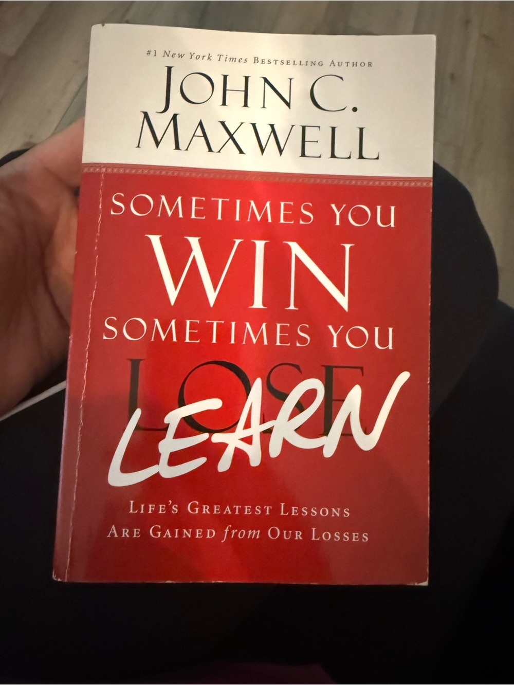 Sometimes You Win, Sometimes You Learn by John Maxwell Softcover Book